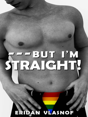 cover image of - But I'm Straight!